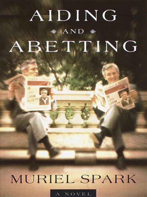 Title details for Aiding and Abetting by Muriel Spark - Wait list